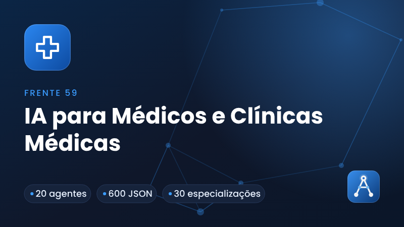 Frente 59: IA para Médicos e Clínicas Médicas